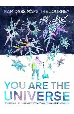 You Are the Universe: RAM Dass Maps the Journey (Be Here Now; YA Graphic Novel; Meditation for Teens) - Amy Buetens