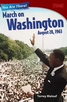 You Are There! March on Washington, August 28, 1963, Paperback/Torrey Maloof