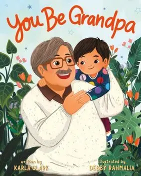 You Be Grandpa, Hardback/Karla Clark