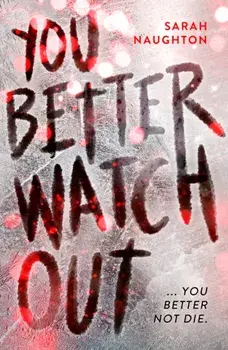 You Better Watch Out, Paperback/Sarah Naughton