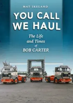 You Call, We Haul, Paperback/Mat Ireland