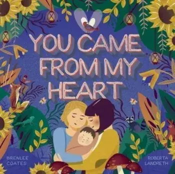 You Came From My Heart, Paperback/Brenlee Coates