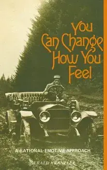 You Can Change How You Feel, Paperback/Gerald Kranzler