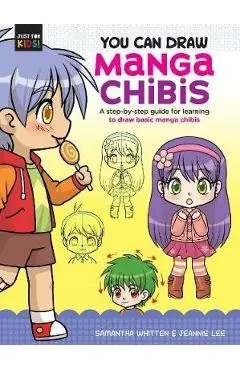 You Can Draw Manga Chibis - Samantha Whitten