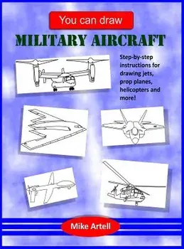 You Can Draw Military Aircraft, Hardcover/Mike Artell