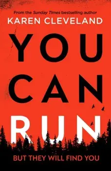 You Can Run. An unputdownable thriller, Paperback/Karen Cleveland