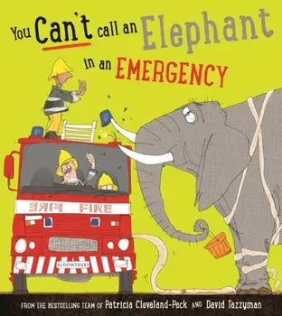 You Can't Call an Elephant in an Emergency, Paperback/Patricia Cleveland-Peck
