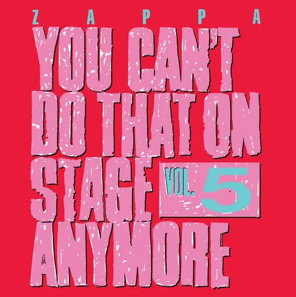 You Can't Do That On Stage Anymore Vol. 5 | Frank Zappa