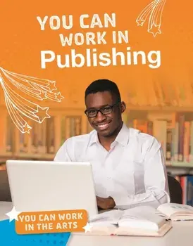 You Can Work in Publishing, Hardback/Marne Ventura