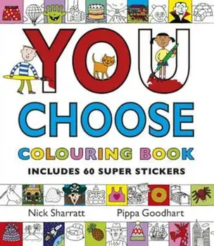 You Choose: Colouring Book with Stickers, Paperback/Pippa Goodhart