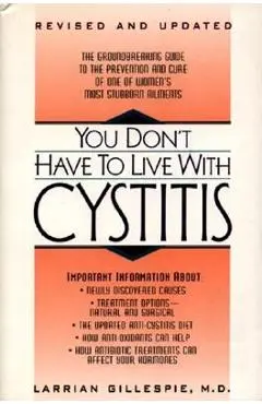 You Don't Have to Live with Cystitus RV - Larrian Gillespie
