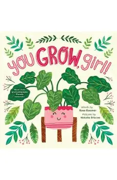 You Grow, Girl! - Rose Rossner