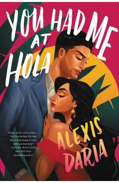 You Had Me at Hola - Alexis Daria