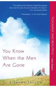 You Know When the Men Are Gone - Siobhan Fallon