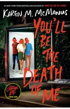 You'll Be the Death of Me - Karen M. Mcmanus