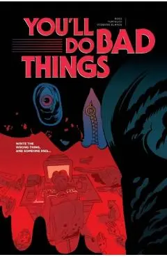You'll Do Bad Things - Tyler Boss