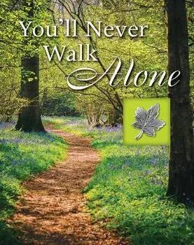 You'll Never Walk Alone, Hardcover/Publications International Ltd