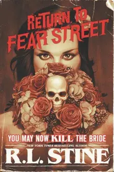 You May Now Kill the Bride, Paperback/R. L. Stine