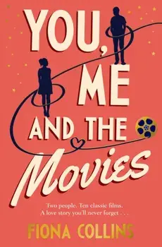 You, Me and the Movies, Paperback/Fiona Collins