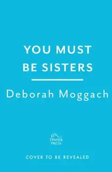 You Must Be Sisters, Paperback/***