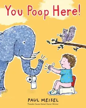 You Poop Here, Hardcover/Paul Meisel
