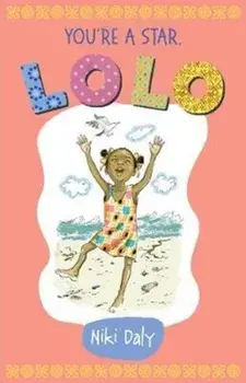 You're a Star, Lolo, Paperback/Niki Daly