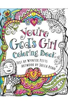 You're God's Girl! Coloring Book - Wynter Pitts