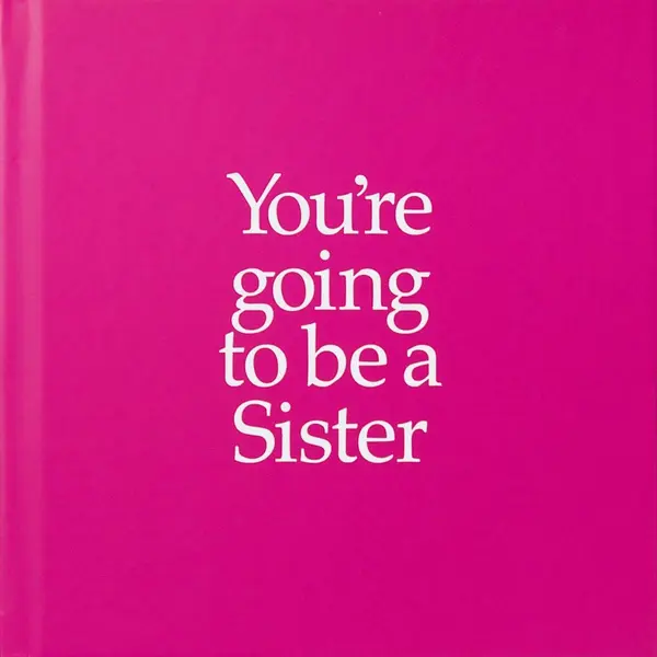You're Going to Be a Sister | Louise Kane