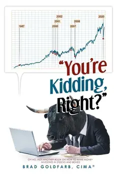 You're Kidding, Right?, Paperback/Brad Goldfarb