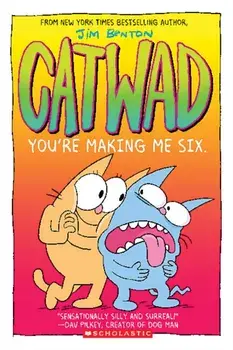 You're Making Me Six: A Graphic Novel (Catwad #6), 6, Paperback/Jim Benton