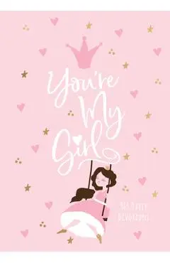 You're My Girl: 365 Daily Devotions - Broadstreet Publishing Group Llc