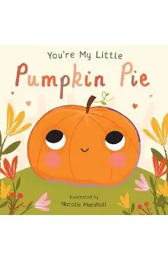 You're My Little Pumpkin Pie - Natalie Marshall