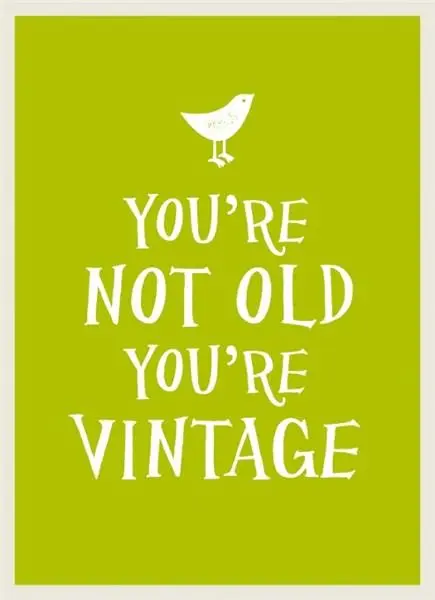 You're Not Old, You're Vintage (Gift Book) | Sarah Viner