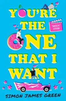 You're the One that I Want, Paperback/Simon James Green