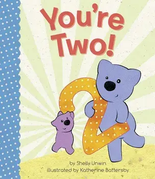 You're Two!/Shelly Unwin