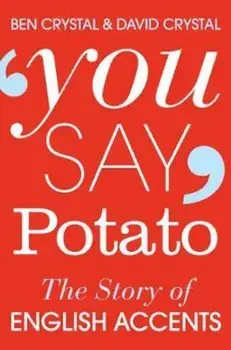 You Say Potato, Paperback/Ben Crystal