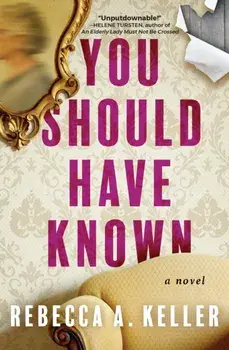 You Should Have Known. A Novel, Hardback/***