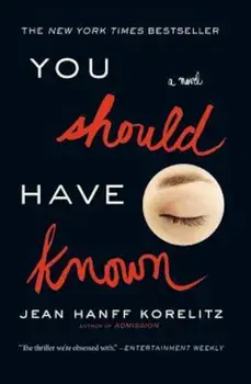 You Should Have Known, Paperback/Jean Hanff Korelitz