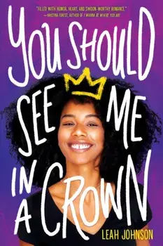You Should See Me in a Crown, Paperback/Leah Johnson