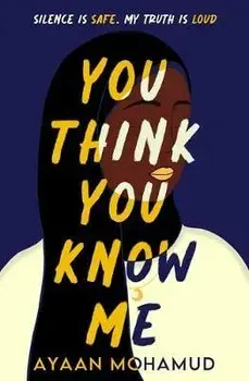 You Think You Know Me, Paperback/Ayaan Mohamud