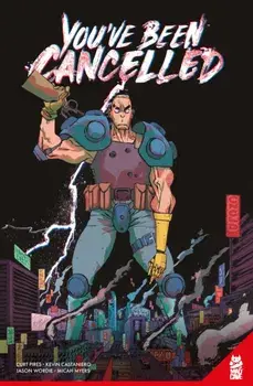 You've Been Cancelled, Paperback/Curt Pires