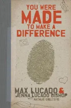 You Were Made to Make a Difference, Paperback/Max Lucado