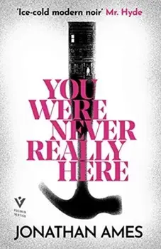 You Were Never Really Here, Paperback/Jonathan Ames