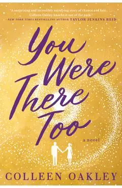 You Were There Too - Colleen Oakley