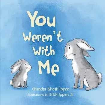 You Weren't with Me, Paperback/Chandra Ghosh Ippen