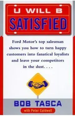You Will Be Satisfied - Bob Tasca