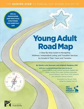 Young Adult Road Map: A Step-By-Step Guide to Wellness, Independent Living, and Transition Services for People in Their Teens and Twenties, Paperback/Wendy L. Besmann