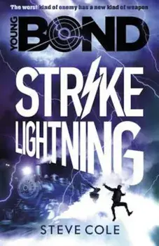 Young Bond: Strike Lightning, Paperback/Steve Cole