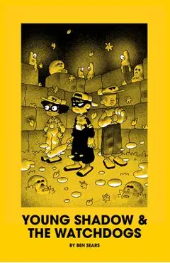 Young Shadow & the Watchdogs - Ben Sears