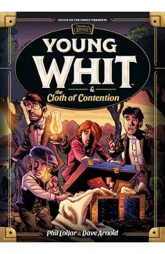 Young Whit and the Cloth of Contention - Dave Arnold